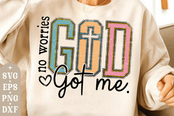 Christian Png, No Worries God Got Me: Graphics & T-Shirts
