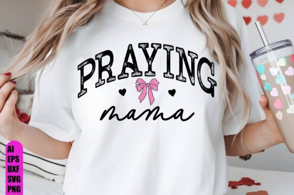 Christian Praying Mama SVG Graphics for T-Shirt Designs