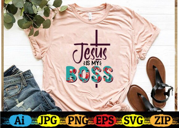 JESUS is MY BOSS Christian T-shirt Graphics and Print Templates Review