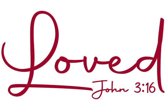 Loved John 3 16 Christian Valentine Png