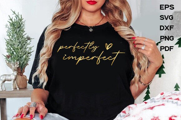 Perfectly Imperfect SVG: Christian Graphics for T-Shirt Designs