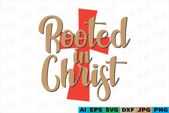 Rooted in Christ Christian T-Shirt Graphics