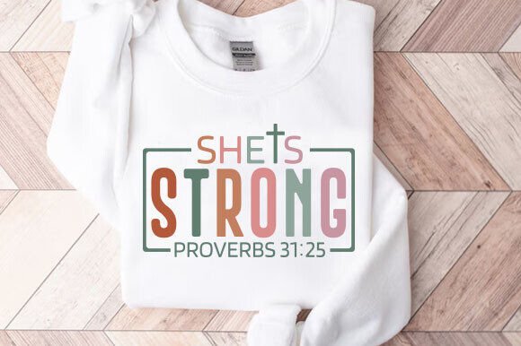 She is Strong T-Shirt: Graphics Review for Christian Designs