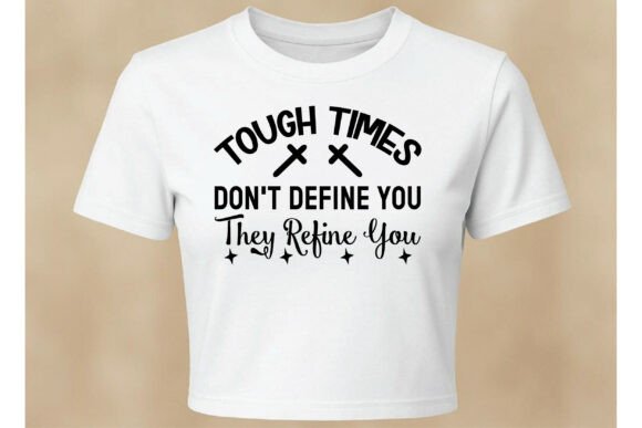 Tough Times Don t Define You: Free Graphics Asset Review